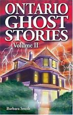 Ontario Ghost Stories : Volume II Paperback Barbara Smith