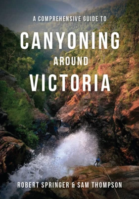 A Comprehensive Guide to Canyoning around Victoria - image 1 of 3