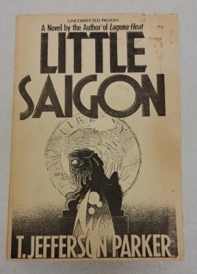 RARE Uncorrected Proof of Little Saigon, By T Jefferson Parker PB 1988 #547 Foto 1 de 4