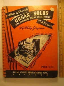 Spiral Bound ORGAN SOLOS 1940's COLE EDITION Philip Jorgenson [Z96] - Picture 1 of 7