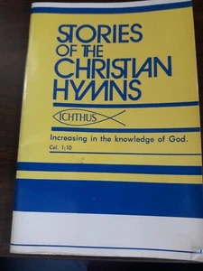 Ichthus Ser.: Geschichten der christlichen Hymnen von Helen Rizk (1964, Druck, andere, - Bild 1 von 1