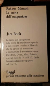 Movimento operaio Le teoria dell'autogestione Robero Massari Jaca Book 1974 - Foto 1 di 2
