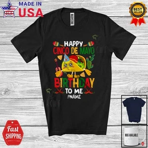 Happy Cinco De Mayo Birthday To Me; Adorable Custom Name Mexican Tacos T-Shirt - Picture 1 of 7