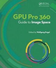 GPU Pro 360 Guide to Image Space by Wolfgang Engel (English) Paperback Book