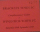 BRACKLEY TOWN V WIVENHOE TOWN - COMPLIMENTARY MATCH TICKET - 19/9/1998