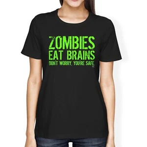 Camiseta 1Tee Mujer Calce Suelto Zombies Come Cerebros, Don't Worry You're Safe - Imagen 1 de 15