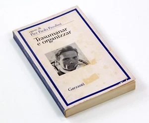 Opere Pier Paolo Pasolini Trasumanar e Organizzar Garzanti Prima Edizione 1971 - Imagen 1 de 24