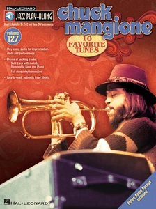 Chuck Mangione Jazz Play-Along Vol 127 Bb Eb C BC Sheet Music Song Book & Audio - Picture 1 of 1
