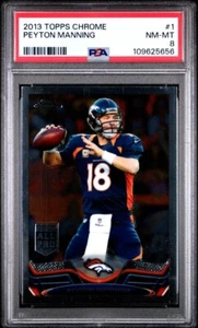 Peyton Manning 2013 Topps cromo #1 PSA 8 ***HOF*** - Imagen 1 de 2