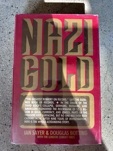 Nazi Gold: The story of the world’s greatest robbery 1st Am. Ed. 1984 (LN COND) - Picture 1 of 3