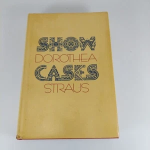 Showcases Dorothea Straus 1974 First Printing Houghton Mifflin HCDJ - Picture 1 of 15