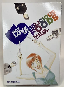 Manga Not Love But Delicious Foods Make Me So Happy PB Yen Press 2010 1a edición - Imagen 1 de 4