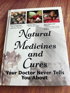 Natural Medicines and Cures Your Doctor Never Tells you About 1997 - Picture 1 of 3