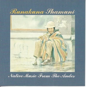 RUNAKUNA SHAMUNI Native Music Of Andes Ecuador CD - Picture 1 of 2
