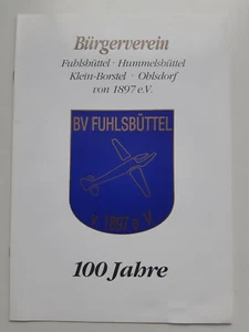 100 Jahre Bürgerverein Fuhlsbüttel - Hummelsbüttel - Klein Borstel - Ohlsdorf - Bild 1 von 1