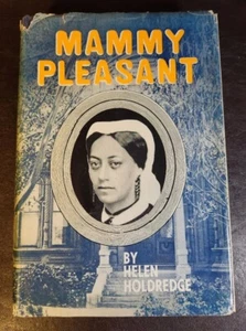 *SIGNED/1st Edit* Mammy Pleasant, Helen Holdredge, 1953, HC/DJ, DJ/G-, Book/VG - Picture 1 of 14