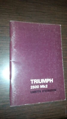 Triumph 2500 MK2 manuale uso originale italiano genuine owner's manual - Immagine 1 di 3