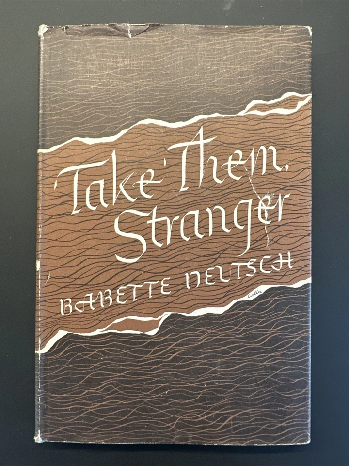 Take Them Stranger By Babette Deutsch HC DJ 1944 Poetry 1st Printing SFLIB - Image 1 of 4