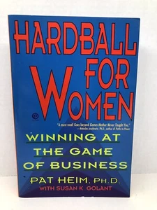 Hardball For Women Winning At the Game Of Business By Pat Heim, PH.D. - Imagen 1 de 3