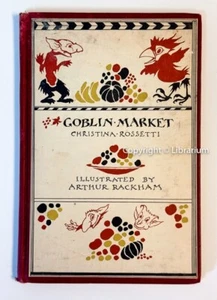 Goblin Market by C. Rossetti, ill by Arthur Rackham. G+ Hardcover, circa 1933 - Picture 1 of 8