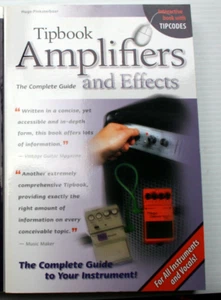 NEW!! TIPBOOK: AMPLIFIERS & EFFECTS: THE COMPLETE GUIDE Hal Leonard/Pinksterboer - Picture 1 of 7
