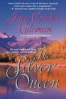 The Silver Queen By Jane Candia Coleman **Brand New**