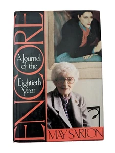 ENCORE A JOURNAL OF THE EIGHTIETH YEAR 1ST EDITION 1993 BY MAY SARTON HC/DJ - Picture 1 of 7