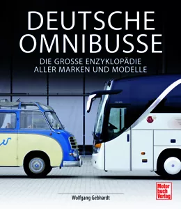 Deutsche Omnibusse: Die Große Enzyklopädie aller Marken und Modelle - Imagen 1 de 1