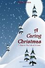 A Caring Christmas: 7 Days in the life of a carer,Mr John Evans