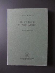 Fausto Melotti IL TRISTE MINOTAURO 36 poesie e 8 litografie Scheiwiller 1974 - Foto 1 di 10