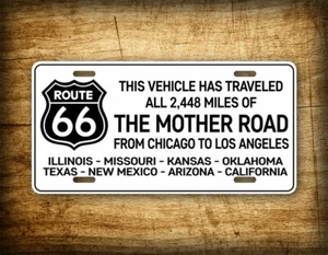 Route 66 Mother Road License Plate This Vehicle Has Traveled Route 66 Auto Tag - Picture 1 of 5