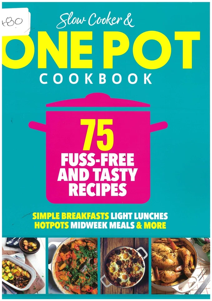 Slow Cookerd - One pot Cook Book - 75 Fuss free and tasty recipes - Image 1 of 1