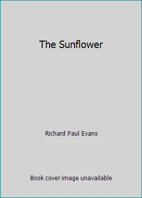 The Sunflower by Richard Paul Evans - Image 1 of 1