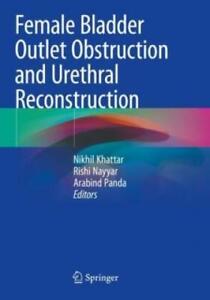 Female Bladder Outlet Obstruction and Urethral Reconstruction  6650