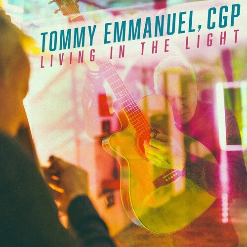 Tommy Emmanuel, CGP Living in the Light CD Digisleeve NEW - Image 1 of 1