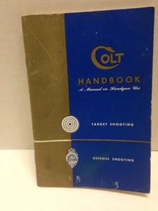 1940's Colt Handbook for Target and Defense Shooting - Picture 1 of 5