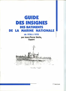 Guide des Insignes des Batiments de la Marine Nationale 1936-1970 Fasicule N°7 - Imagen 1 de 4
