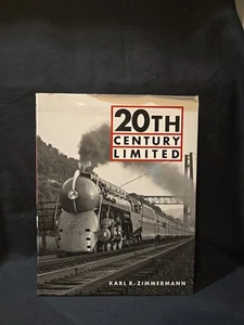 20th Century Limited by Karl R. Zimmerman Hardback Edition with Dust Jacket - Picture 1 of 11