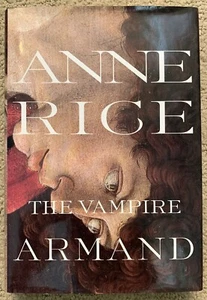 VAMPIRE CHRONICLES: THE VAMPIRE ARMAND BY ANNE RICE 1998 HCDJ 1ST TRADE EDITION - Picture 1 of 9
