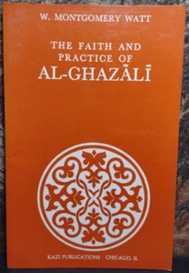 The Faith and Practice of Al-Ghazali by W. Montgomery Watt -Paperback -1982 - Picture 1 of 15