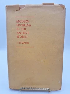 MODERN PROBLEMS IN THE ANCIENT WORLD ~ Frank Burr Marsh, Ph.D. ~ 1943 HCDJ - Picture 1 of 8