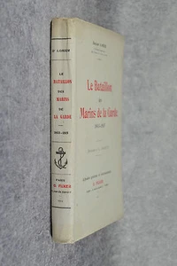 LOMIER. LE BATAILLON DES MARINS DE LA GARDE. 1803-1815. PREMIER EMPIRE. 1905. - Picture 1 of 9