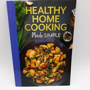 Healthy Home Cooking Made Simple–Easy Recipes Cookbook by Pearce Flowerpot Press - Bild 1 von 5