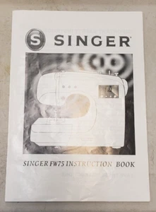Singer FW75 Sewing Machine Manual GENUINE NOT PRINTED - Picture 1 of 3