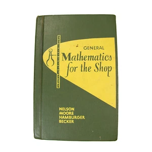 General Mathematics for the Shop Riverside Series (1956 Hardcover VTG Textbook) - Picture 1 of 9