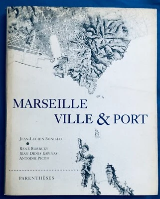 BEAU LIVRE J-L Bonillo : MARSEILLE VILLE & PORT (éd. Parenthèses 1992) - Photo 1/4