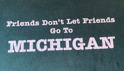 Fruit of the Loom MSU T-Shirt Friends Don’t Let Friends Go To Michigan Sz 2XL ⬇️ Cover