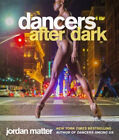 Dancers After Dark Taschenbuch Jordan Matter