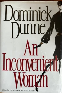 An Inconvenient Woman Dominick Dunne First Edition Based on a True Story - Picture 1 of 7