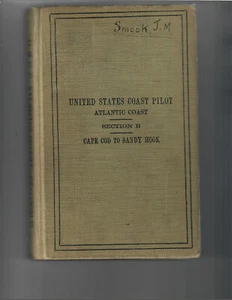 U.S. COAST PILOT ATLANTIC COAST, SECTION B, CAPE COD To SANDY HOOK,1926 - Picture 1 of 3